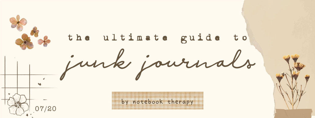 The Ultimate Guide to Junk Journals